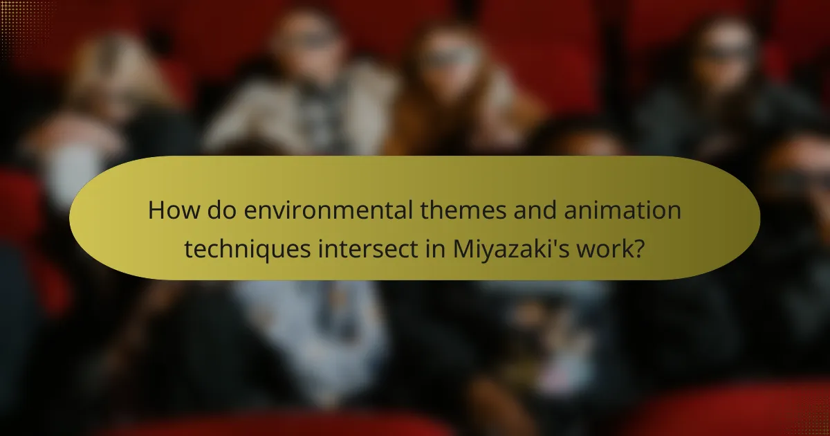 How do environmental themes and animation techniques intersect in Miyazaki's work?
