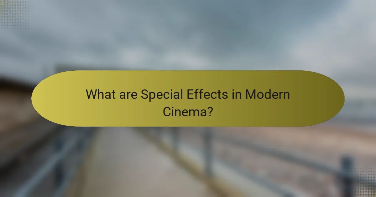 What are Special Effects in Modern Cinema?