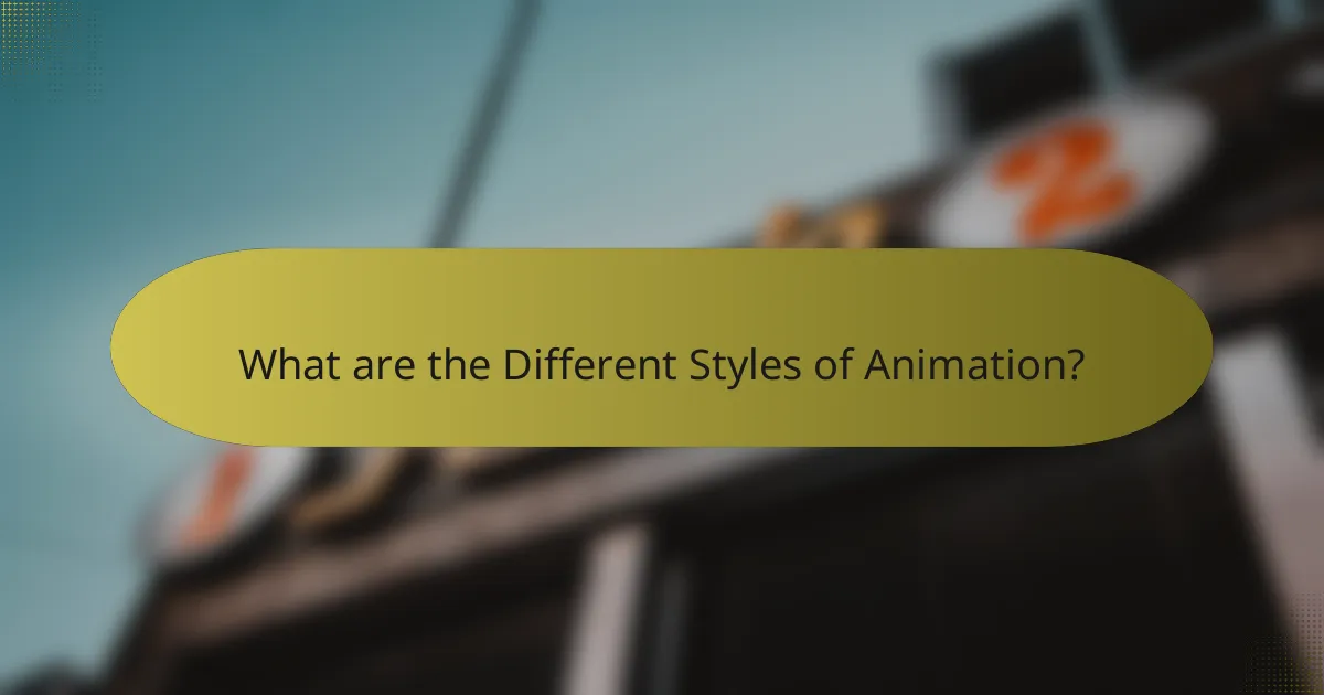 What are the Different Styles of Animation?