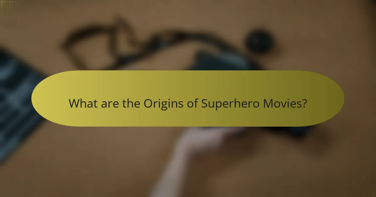 What are the Origins of Superhero Movies?