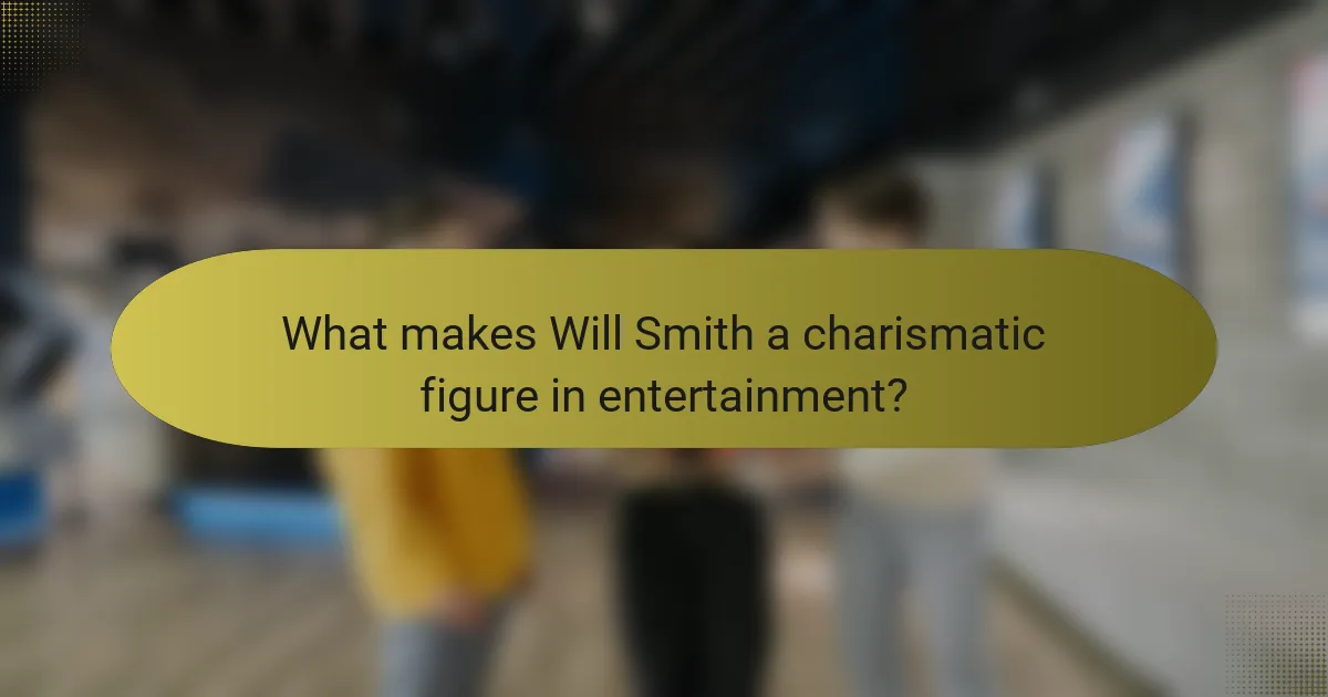 What makes Will Smith a charismatic figure in entertainment?